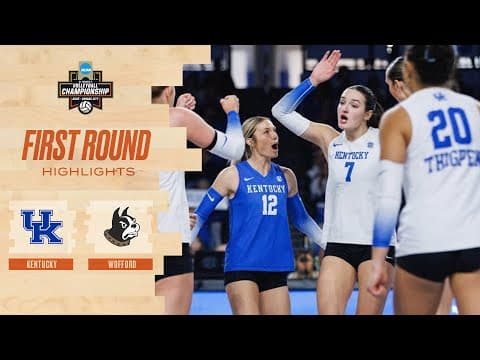 Kentucky vs. Wofford: 2025 NCAA volleyball first round highlights