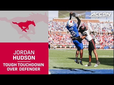 SMU WR Jordan Hudson Makes a Tough TD Catch Over Defender