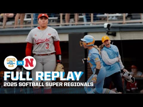 Tennessee vs. Nebraska: 2025 NCAA softball super regionals Game 2 | FULL REPLAY