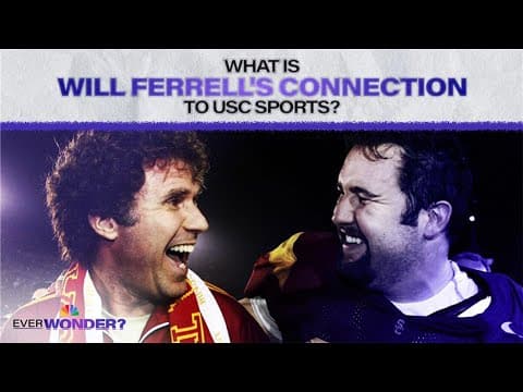What's Will Ferrell's connection to USC sports? | Ever Wonder? | NBC Sports