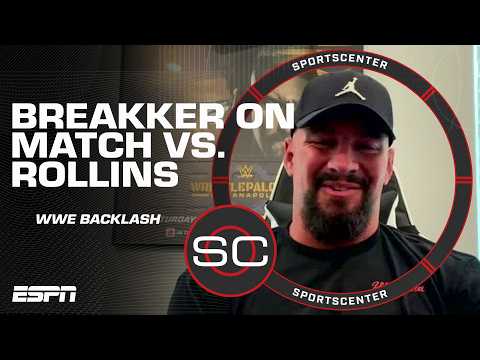 'This means everything' - Bron Breakker on match against Seth Rollins at WWE Backlash | SportsCenter