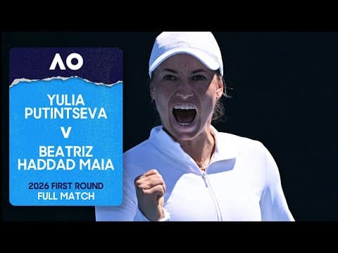 Yulia Putintseva v Beatriz Haddad Maia Full Match | Australian Open 2026 First Round