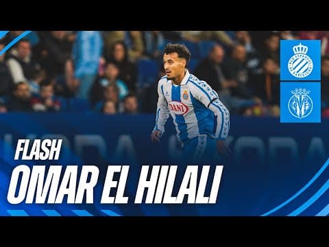 💪 FLASH | Omar El Hilali | #EspanyolVillarreal