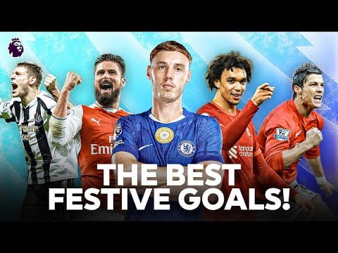 Unforgettable Festive Goals in the Premier League | Ronaldo, Palmer, Giroud