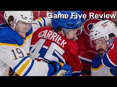 Game Five Review: Canadiens vs Sabres