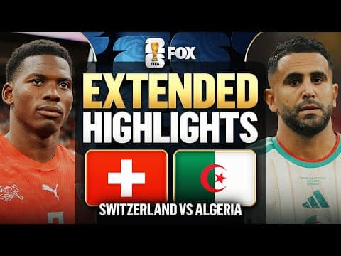 Switzerland vs Algeria Extended Highlights 🌎🏆 2026 FIFA World Cup™ | Round of 32