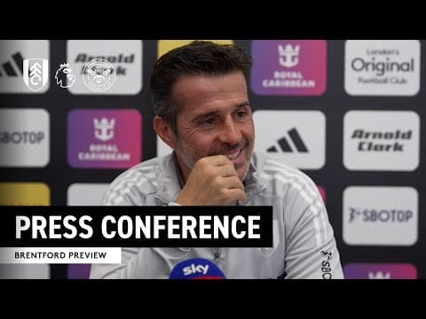 PRESS CONFERENCE | Marco Silva on Brentford