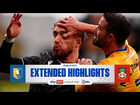 Mansfield Town vs. Wrexham: Extended Highlights | EFL League One | CBS Sports Golazo