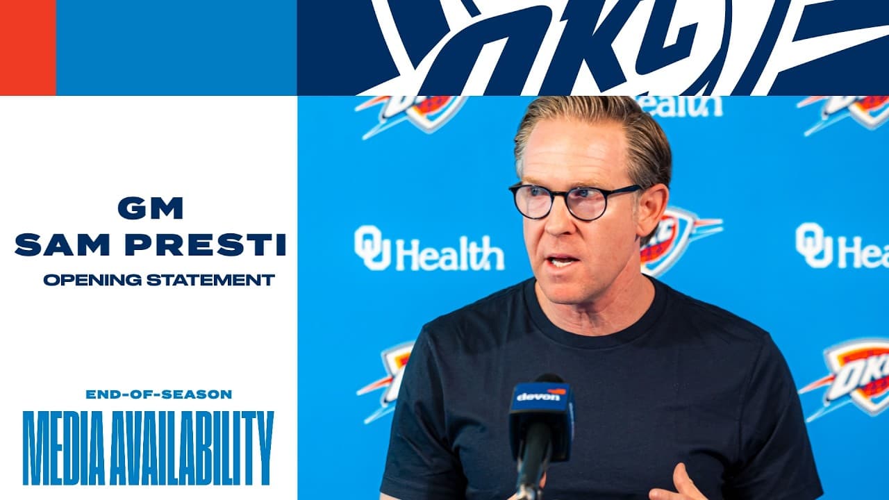 GM Sam Presti 2025-26 End-Of-Season Media Availability | Opening Statement | OKC Thunder