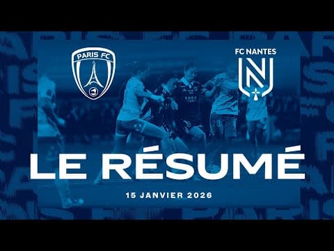 Paris FC - FC Nantes : Le résumé