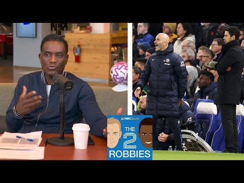Chelsea v. Arsenal looks to be a 'fascinating game' | The 2 Robbies Podcast | NBC Sports