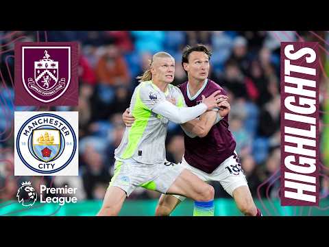 Burnley v Man City | Premier League Highlights
