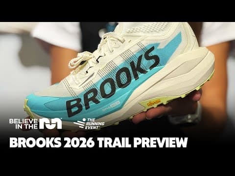 Brooks 2026 Trail Preview | The Running Event 2025