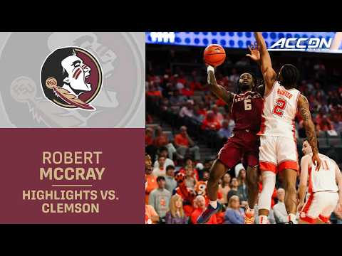 Florida State Guard Robert McCray V Highlights vs. Clemson