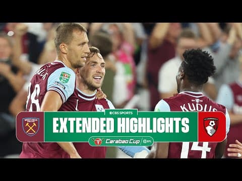 West Ham vs. Bournemouth: Extended Highlights | Carabao Cup | CBS Sports Golazo