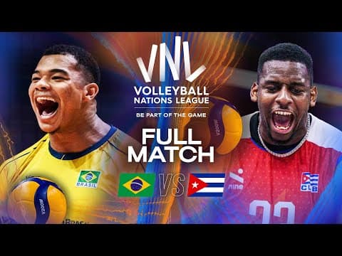 Brazil 🇧🇷 vs. Cuba 🇨🇺 | VNL 2025 - Full Match | Week 1