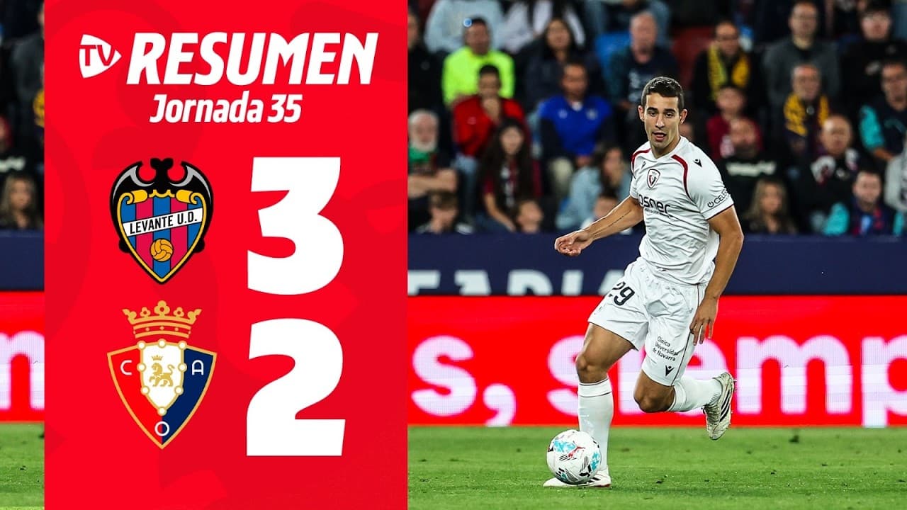 Levante 3-2 Osasuna | Resumen | Club Atlético Osasuna