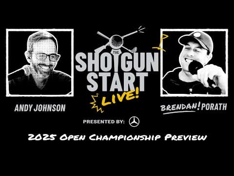 2025 Open Championship Preview | The Shotgun Start