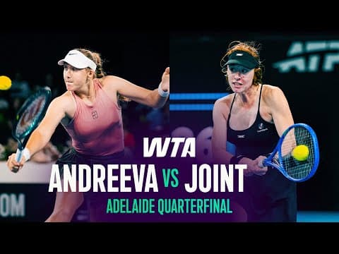 Mirra Andreeva vs. Maya Joint | 2026 Adelaide Quarterfinal | WTA Match Highlights