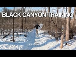 Black Canyon 100k 2026 Training Episode 1