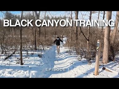 Black Canyon 100k 2026 Training Episode 1