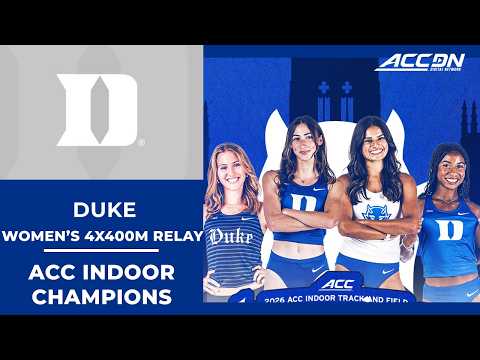Duke wins the ACC Women's Indoor 4x400M Relay | 2026 ACC Indoor Championship