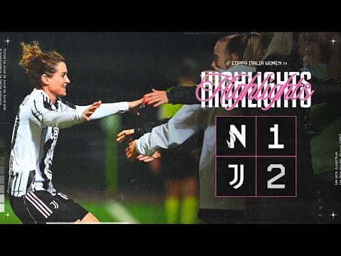 Napoli 1-2 Juventus Women | HIGHLIGHTS Coppa Italia Women