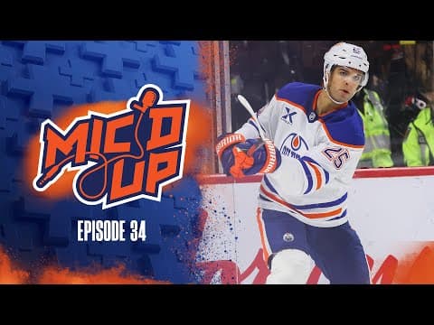 OILERS MIC'D UP | Episode 34 Trailer