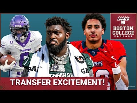 TRANSFER PORTAL OPENS: Exciting names linked to Boston College