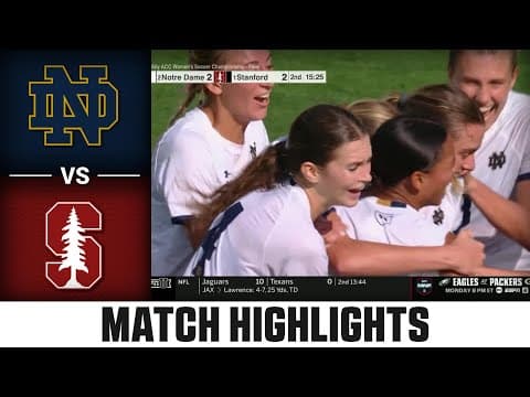 Notre Dame vs. Stanford Match Highlights | 2025 ACC Women's Soccer
