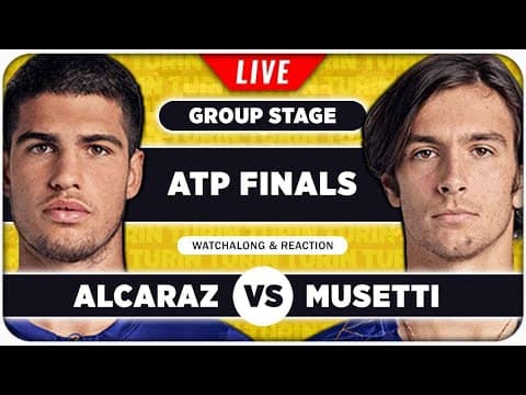 ALCARAZ vs MUSETTI • ATP Finals 2025 • LIVE Tennis Watchalong