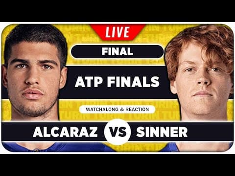 ALCARAZ vs SINNER • ATP Finals 2025 Final• LIVE Tennis Watchalong
