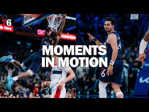 Moments in Motion: Sixers vs. Wizards | 12.02.25