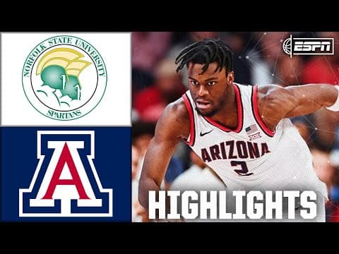 Norfolk State Spartans vs. Arizona Wildcats | Full Game Highlights | ESPN College Basketball