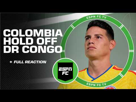 Colombia vs. DR Congo FULL REACTION: Momentum disappeared?! | ESPN FC