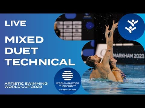 LIVE | Mixed Duet Technical | Artistic Swimming World Cup Montpellier 2023