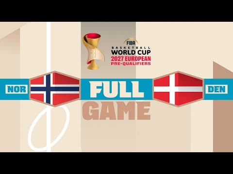 LIVE - Norway v Denmark | FIBA Basketball World Cup 2027 European Pre-Qualifiers