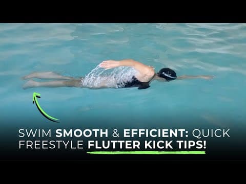 Swim Smooth & Efficient: Quick Freestyle Flutter Kick Tips!