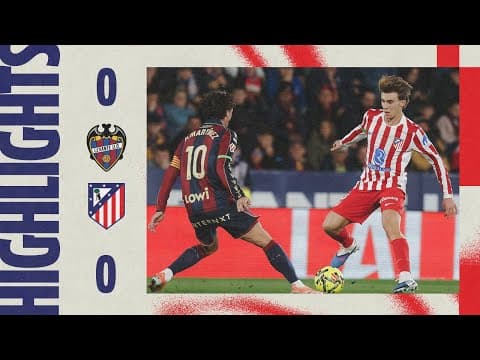 Levante 0-0 Atlético de Madrid | HIGHLIGHTS, LaLiga - MD22