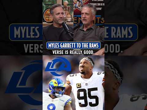 Bill and Max Kellerman on why the Rams went all in trading for Myles Garrett.