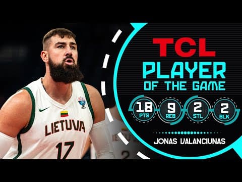 Jonas Valanciunas (18 PTS) | TCL Player Of The Game | LTU 🇱🇹 vs SWE 🇸🇪 | FIBA EuroBasket 2025