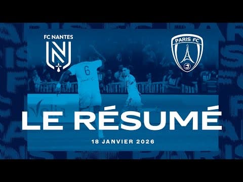 Le résumé de FC Nantes - Paris FC
