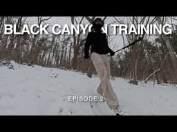 Black Canyon 100k Training - Episode 2