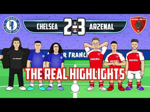 CHELSEA 2-3 ARSENAL! The REAL highlights😂