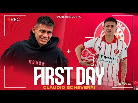 🆕 AIXÍ VA SER EL PRIMER DIA DE CLAUDIO ECHEVERRI | GIRONA FC