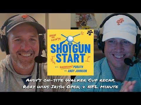 On-site Walker Cup takeaways, Rory magic in Ireland, NFL souls crushed | The Shotgun Start