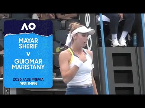 Mayar Sherif v Guiomar Maristany Zuleta De Reales Resumen con IA | Australian Open 2026 Fase Previa