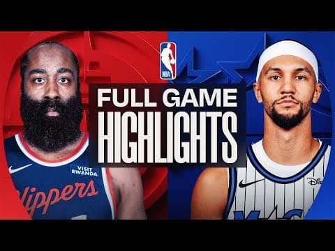 CLIPPERS at MAGIC | FULL GAME HIGHLIGHTS | November 20, 2025
