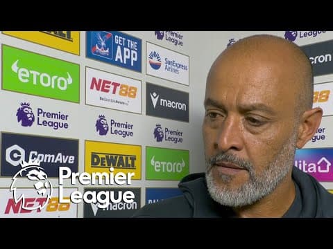 Nuno Espirito Santo wants to move forward, work with Nottingham Forest | Premier League | NBC Sports