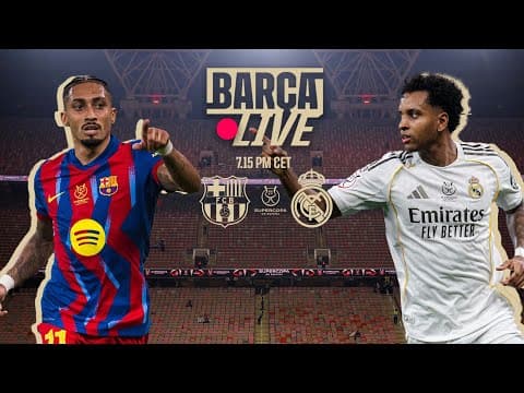 🔴 BARÇA LIVE | FC BARCELONA vs REAL MADRID | SPANISH SUPER CUP FINAL 25/26 ⚽
